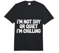I'm Not Shy Or Quiet I'm Chilling - Comfort Colors Adult Heavyweight T-Shirt