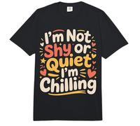I'm Not Shy Or Quiet I'm Chilling - Comfort Colors Adult Heavyweight T-Shirt