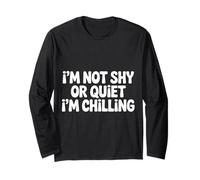 I'm Not Shy Or Quiet I'm Chilling - Manga Larga