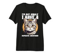 I'm Not Single I Have A Domestic Shorthair Cat Lover Owner Camiseta Premium