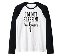 I'm Not Sleeping I'm Praying Pastor Appreciation Christian Camiseta Manga Raglan
