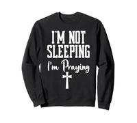 Im Not Sleeping Im Praying Shh Pastor Appreciation Christian Sudadera