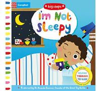 I'm Not Sleepy: Helping Toddlers To Sleep (Campbell Big Steps, 1)