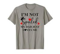 Im Not Spoiled Dad Just Loves Me Daddy Girl Spoiled Daughter Camiseta