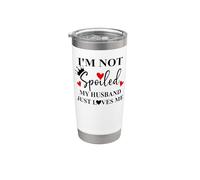Im Not Spoiled Husband Just Loves Me Spoiled Wife Boss Mom Vaso térmico de acero inoxidable de doble pared