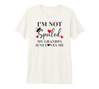 I'm Not Spoiled My Grandpa Just Loves Me Spoiled Grandkids Camiseta Premium
