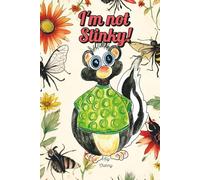 I'm not Stinky!: A book about self-esteem and uniqueness for children (I'm not! Series)