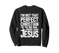 I'm Not That Christian I'm The One Who Knows Sudadera