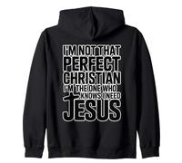 I'm Not That Christian I'm The One Who Knows Sudadera con Capucha