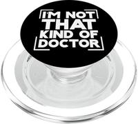 I'm Not That Kind of Doctor - PopSockets PopGrip para MagSafe
