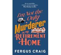 Im Not The Only Murderer In My Retirement Home (ebook)
