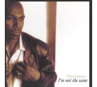 I'm Not the Same by Thurl Bailey