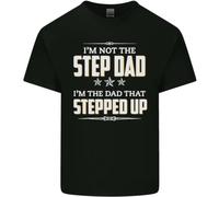 Im Not The Step Dad Stepped Up Fathers Day tee Round Neck Unisex Tops Men's 100% Cotton Short-Sleeve T-Shirts XXL