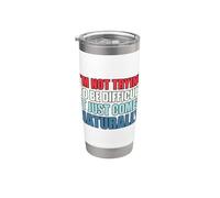 I'm Not Trying To Be Difficult It Just Comes Naturally Vaso térmico de acero inoxidable de doble pared