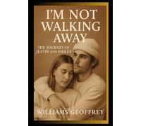 I'm not walking away: The journey of Justin and Hailey