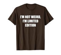 I'm Not Weird, I'm Edición Limitada Camiseta, Hombre, Marrón, M