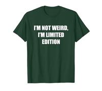I'm Not Weird, I'm Edición Limitada Camiseta, Hombre, Verde Bosque, S