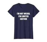 I'm Not Weird, I'm Edición Limitada Camiseta, Mujer, Azul Marino, XS