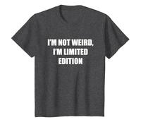 I'm Not Weird, I'm Edición Limitada Camiseta, Niños, Jaspeado Oscuro, 6 años