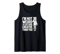I'm Not Weird I'm Just More Creative Than You - Anime Divertido Camiseta sin Mangas