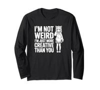 I'm Not Weird I'm Just More Creative Than You - Anime Divertido Manga Larga