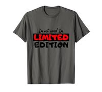I'm Not Weird I'm Limited Edition - Cita divertida y sarcástica Camiseta