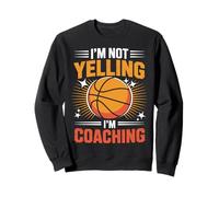 I'm Not Yelling I'm Coaching Sports Coach Quote Sudadera