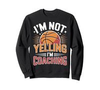 I'm Not Yelling I'm Coaching Sports Coach Quote Sudadera