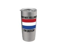 I'm Not Yelling I'm Dutch Country Flag Países Bajos B Vaso térmico de acero inoxidable de doble pared