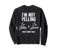 I'm Not Yelling, I'm Fasting & I'm Hangry - That's How I Sudadera