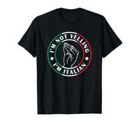 I'm Not Yelling I'm Italian Camiseta gráfica económica