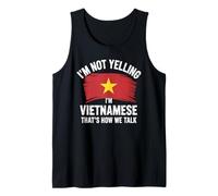 I'm Not Yelling I'm Vietnamese That's How We Talk Camiseta sin Mangas