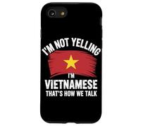 I'm Not Yelling I'm Vietnamese That's How We Talk Carcasa para iPhone SE (2020) / 7/8