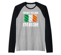 I'm Not Yelling Irish Culture Country Flag Irlanda Cita Camiseta Manga Raglan