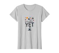 Im Not Yet The Power of Yet - Cita Motivacional Camiseta, Mujer, Plata, S