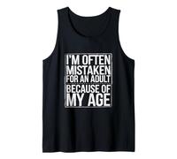 I'm Often Mistaken For An Adult Because of My Age - Camiseta sin Mangas