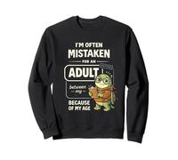 I'm Often Mistaken For An Adult Because of My Age Sudadera