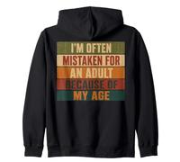 I'm Often Mistaken for an Adult Because of My Age Sudadera con Capucha