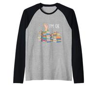 I'm Ok - Lector de ratón de Biblioteca Amante de la Lectura Camiseta Manga Raglan