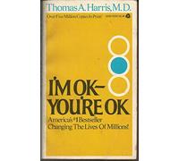 I'm OK-- You're OK