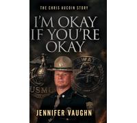 I'm Okay If You're Okay: The Chris AuCoin Story