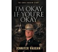 I'm Okay If You're Okay: The Chris AuCoin Story