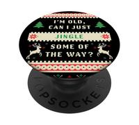 I'm Old, Can I Just Jingle Some of The Way? Christmas Ugly PopSockets PopGrip Adhesivo