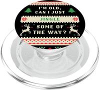 I'm Old, Can I Just Jingle Some of The Way? Christmas Ugly PopSockets PopGrip para MagSafe