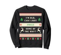 I'm Old, Can I Just Jingle Some of The Way? Christmas Ugly Sudadera