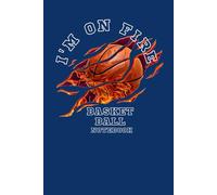 I'm on fire: Basketball notebook