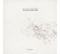 Eisley - I'm Only Dreaming...of Days Long Past [Vinilo]