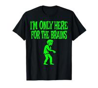 I'm Only Here For The Brains Costume Halloween Zombie Camiseta
