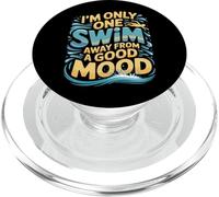 I'm Only One Swim Away from A Good Mood Nadador - PopSockets PopGrip para MagSafe