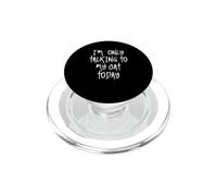 I'm Only Talking to my Cat Cat Lover Today PopSockets PopGrip para MagSafe